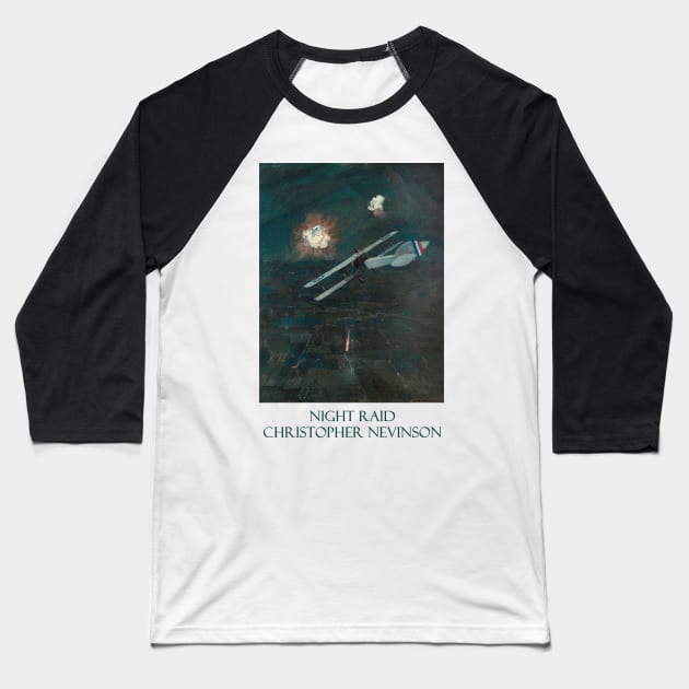 Night Raid by Christopher R. W. Nevinson Baseball T-Shirt by Naves